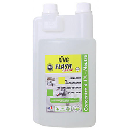 Désinfectant détergent dégraissant multi-usages - FLASH'GERM - CONCENTRE 1% SUPER ECONOMIQUE ! - NEUTRE - 1L - KING